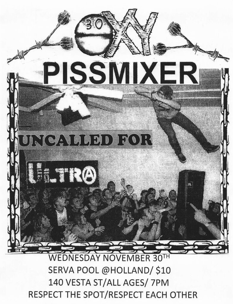 Oxy, Pissmixer, Uncalled For, Ultra